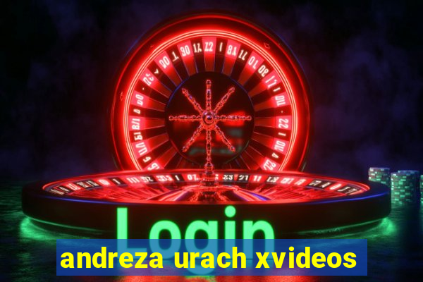 andreza urach xvideos